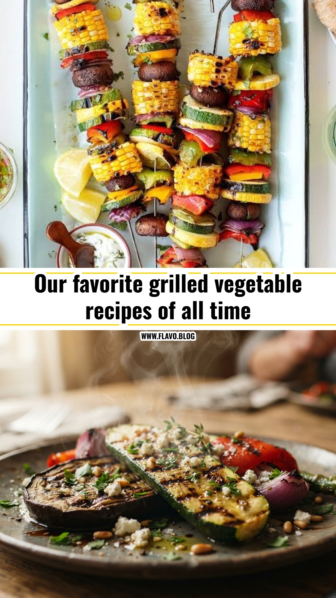 Easy grilled vegetable recipes you will love