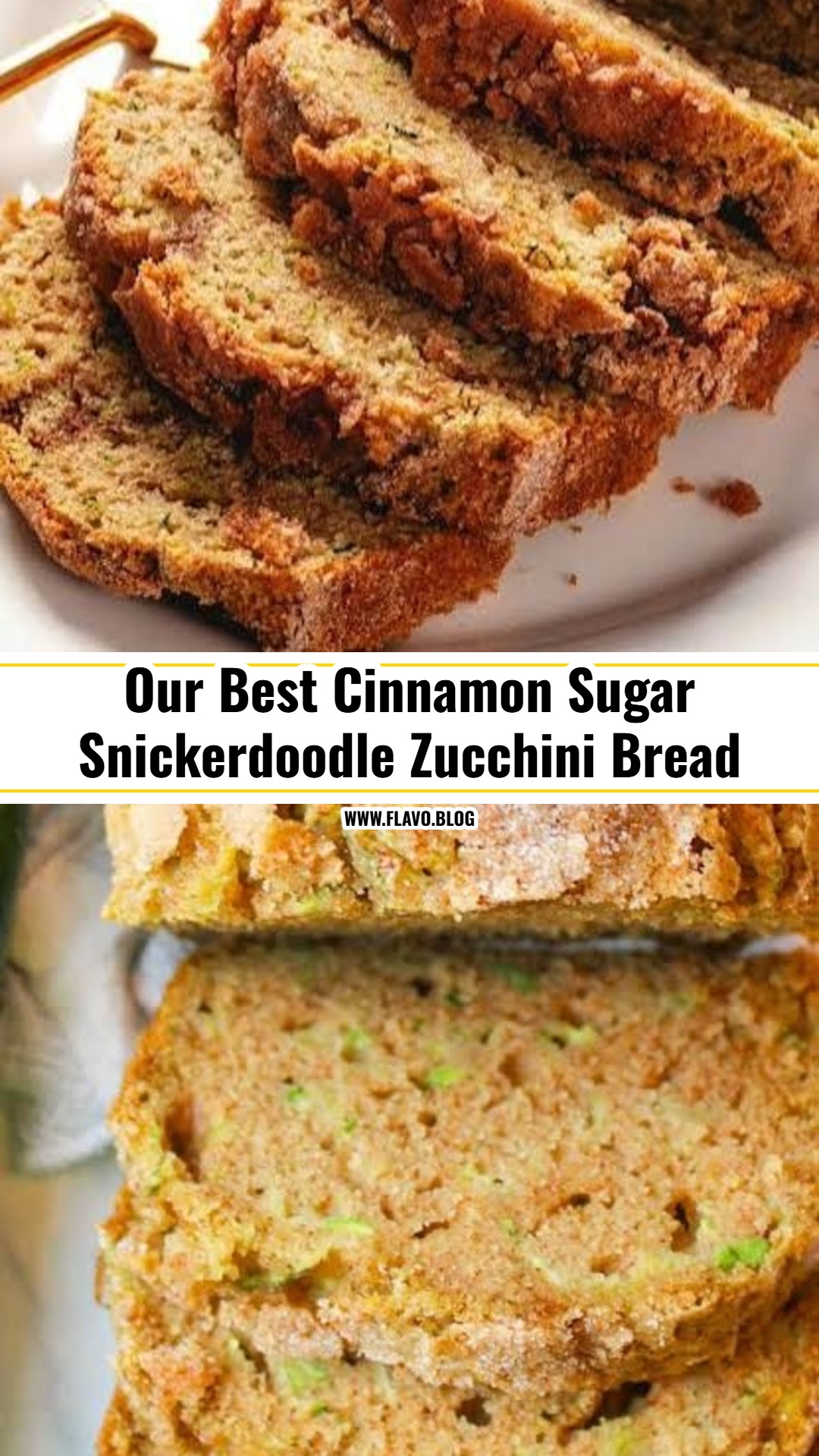 Easy Cinnamon Sugar Snickerdoodle Zucchini Bread
