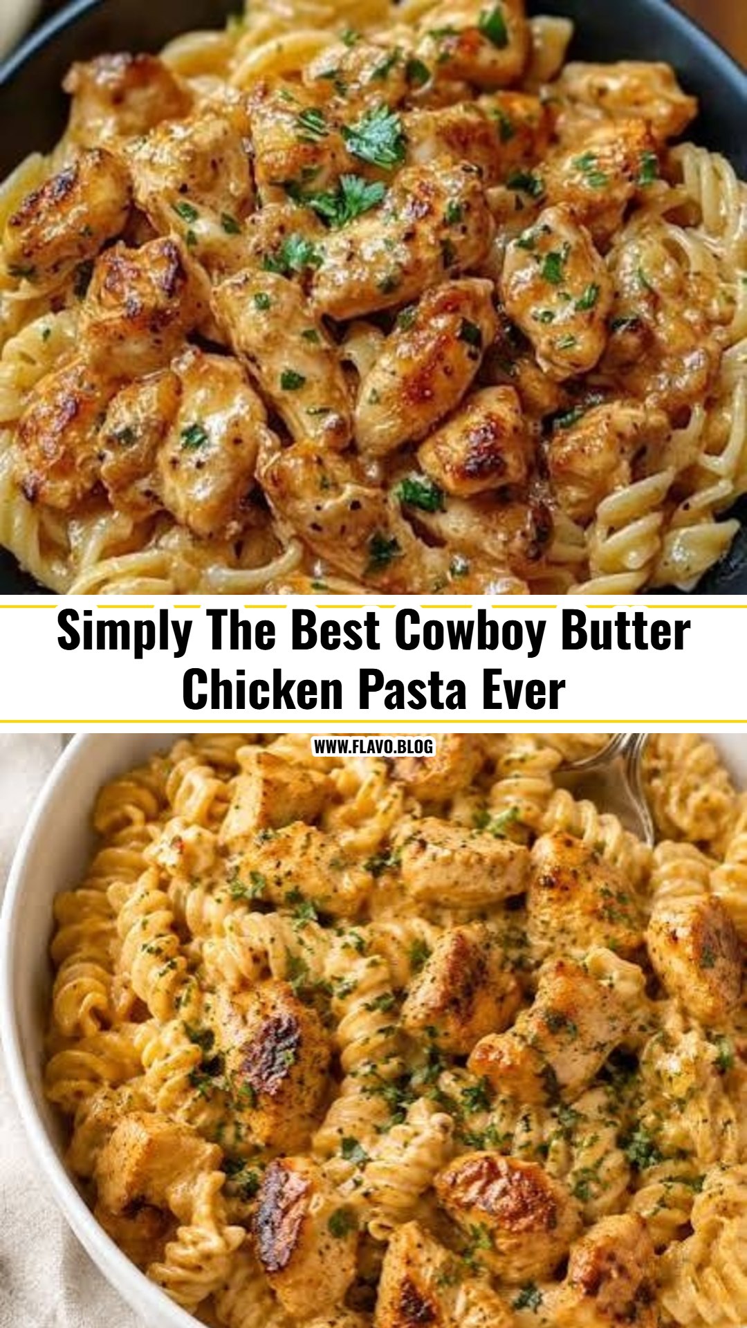 Quick and Easy Cowboy Butter Chicken Pasta Recipe